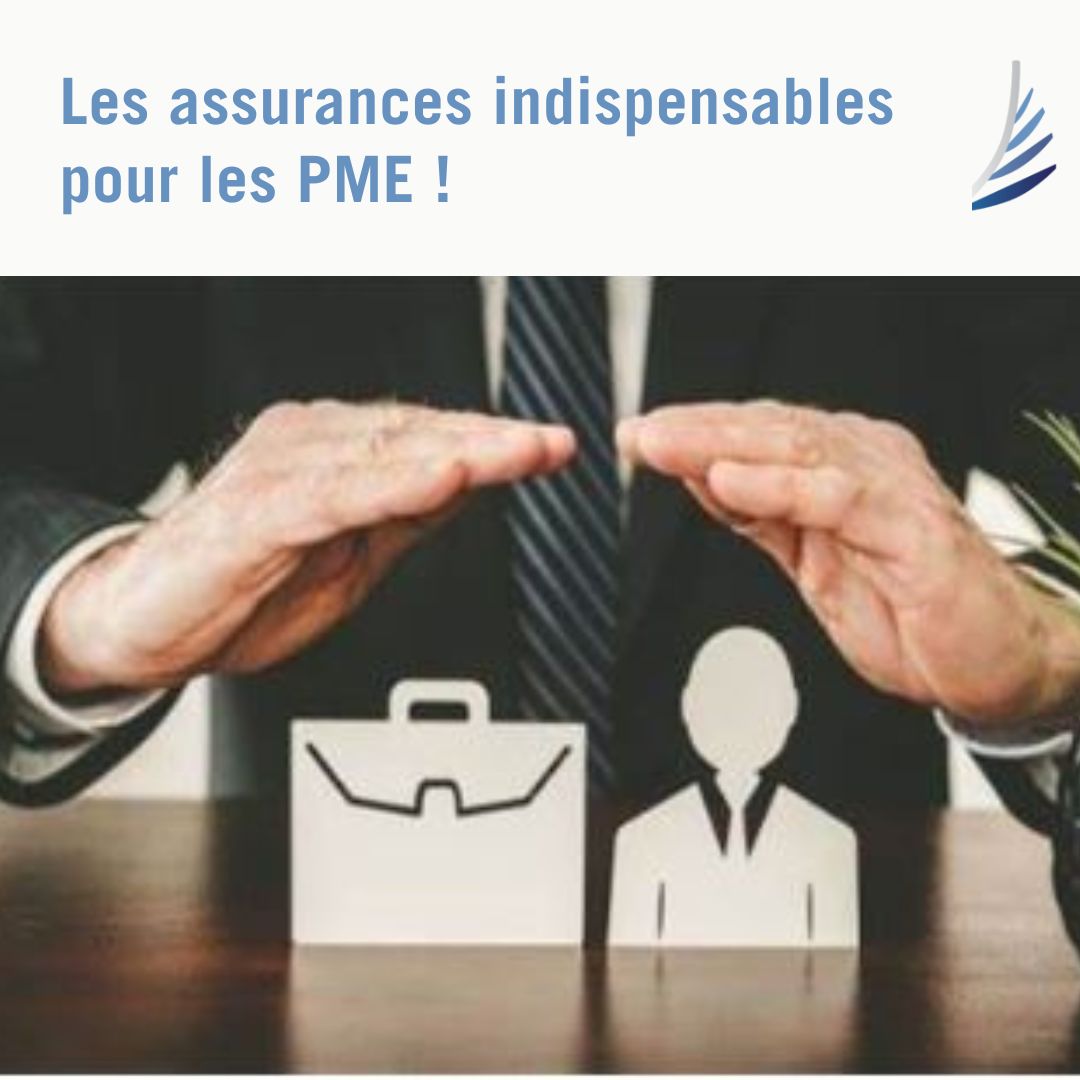 Quelles sont les assurances indispensables pour les PME ?