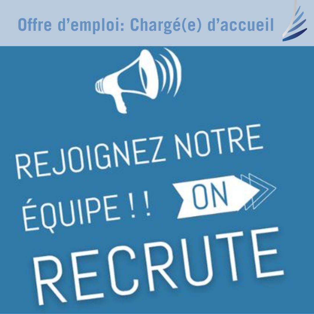 Offre d’emploi: Chargé(e) d’accueil