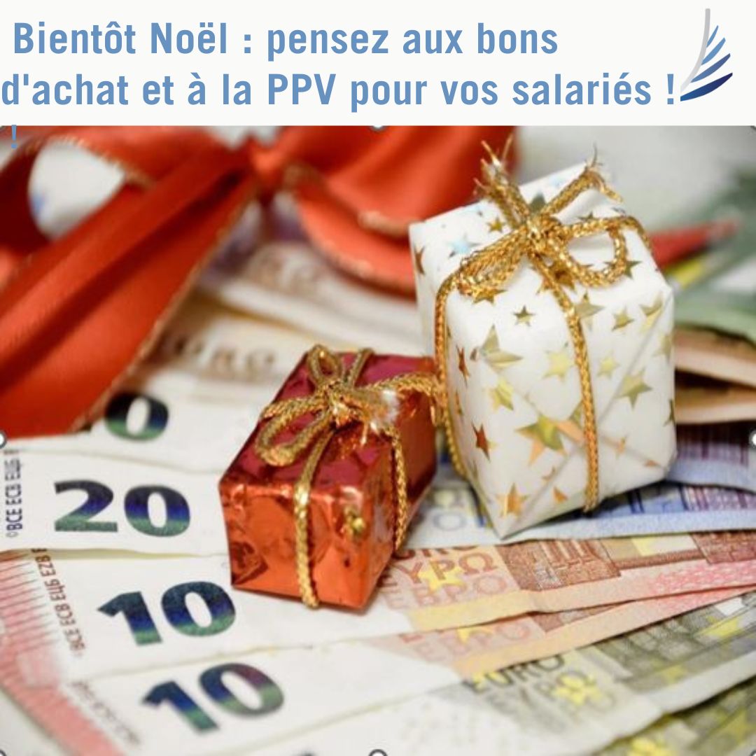 Optimisation sociale: Bientôt Noël, pensez aux bons d’achat et à la PPV pour vos salariés!